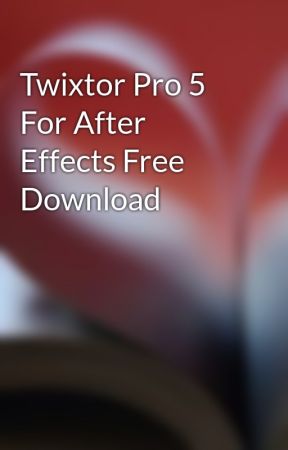 Download twixtor for premiere cc